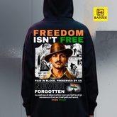 Freedom Isn't Free-Bhagat Singh-Unisex Hoodie