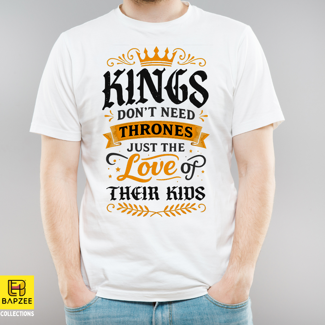 Father's Day - Exclusive Design - King dont need Thrones Limited Edition- White