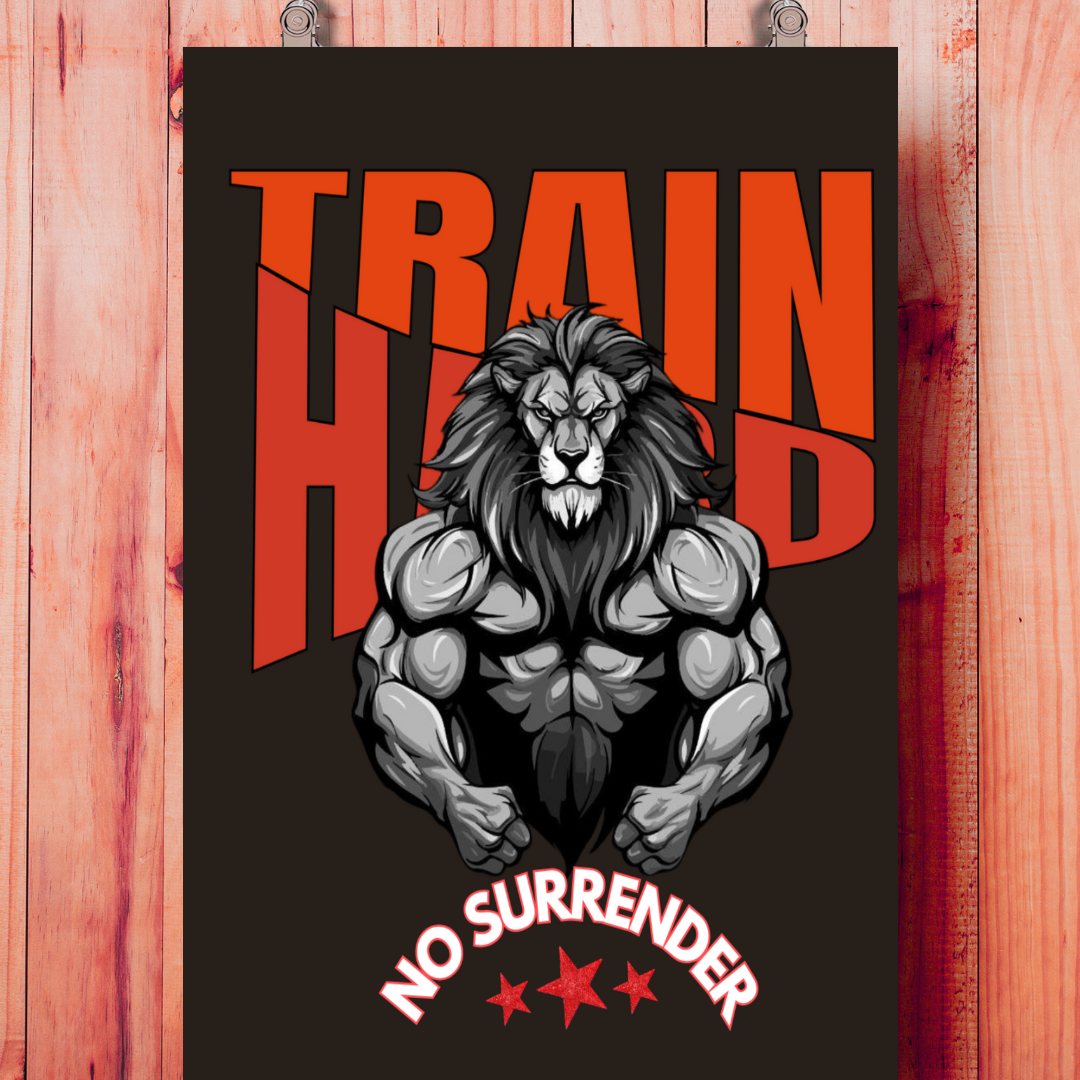 Train Hard - Lion/Alpha Mindset- Acrylic Poster